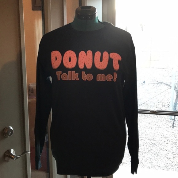 Gildan Tops - Gildan DONUT Talk To Me! Long-sleeved t-shirt, medium